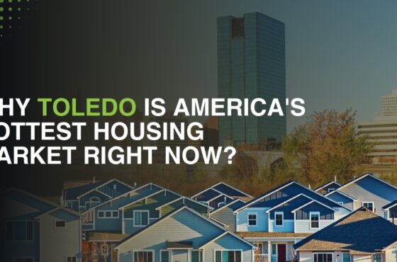 Why Toledo Is America’s Hottest Housing Market Right Now. 